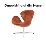 Din Svane ompolstret med stof eller læder